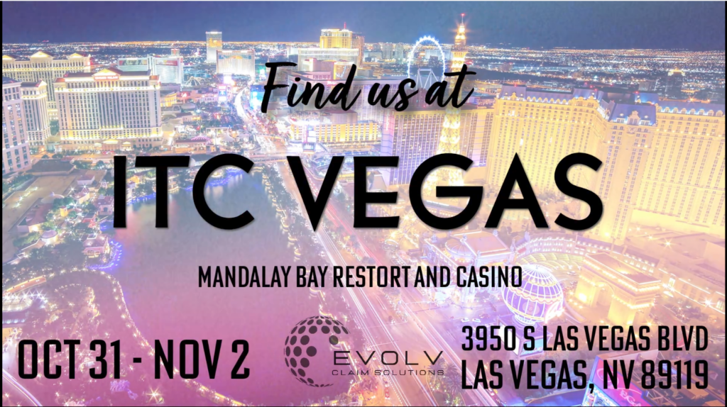 Evolv Claim Solutions will be at ITC Vegas! Evolv Claim Solutions